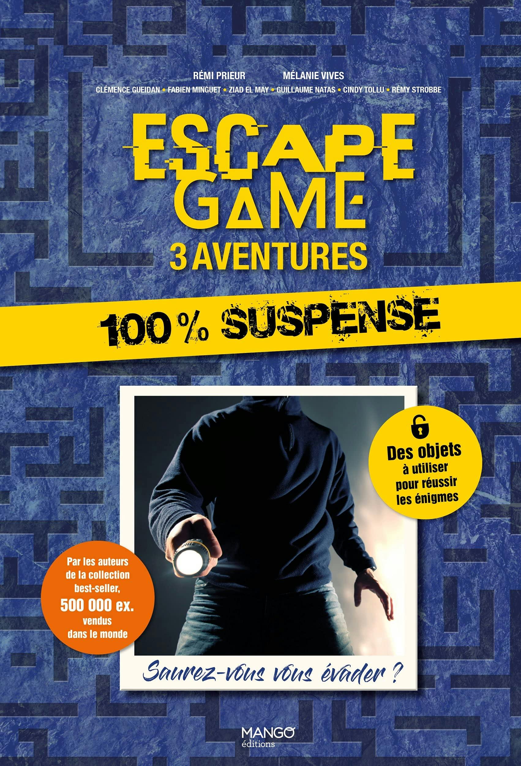 Escape Game : 3 aventures 100 % Suspense