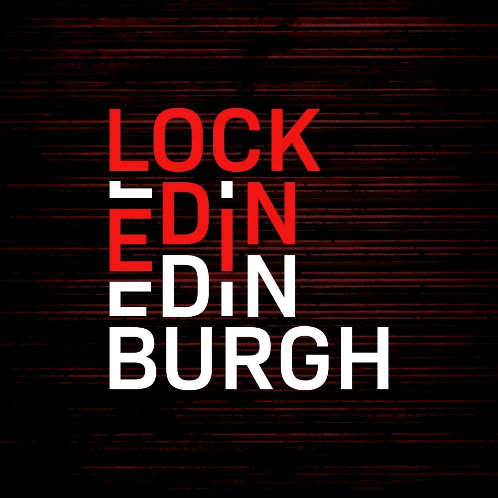 Locked in Edinburgh
