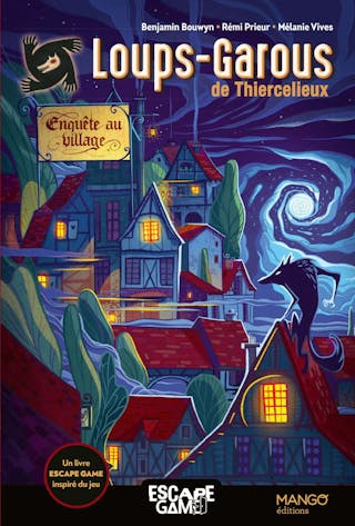 Escape Game Loups-Garous de Thiercelieux : Enquête au Village