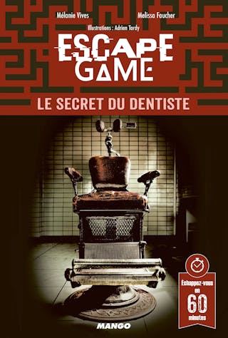 Escape Game : Le Secret du Dentiste