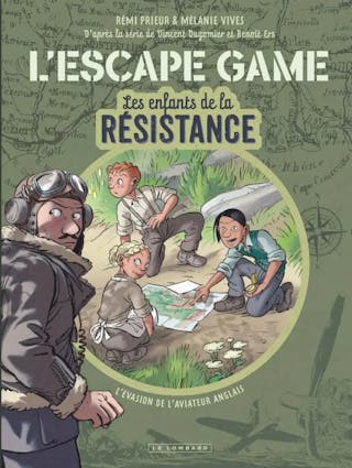 Les Enfants de la Résistance : L'évasion de l'aviateur anglais
