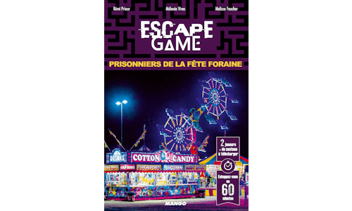 Escape Game : Prisonniers de la Fête Foraine