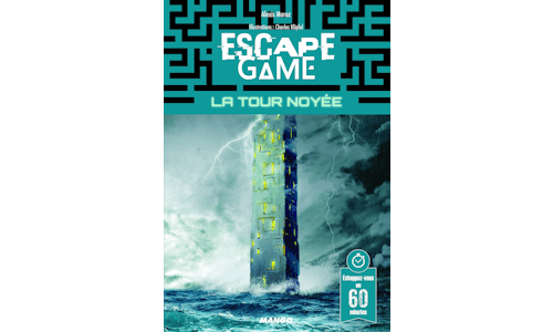 Escape Game : La Tour Noyée