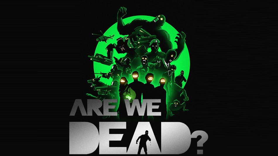 Affiche de « Are we dead? »