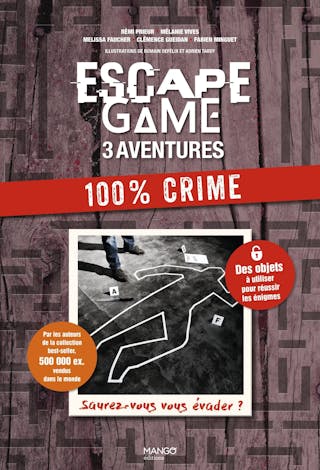 Escape Game : 3 aventures 100 % Crime