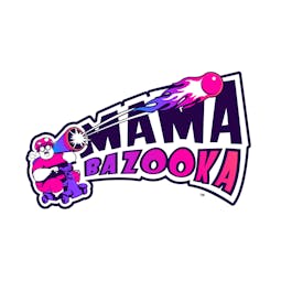 Mama Bazooka